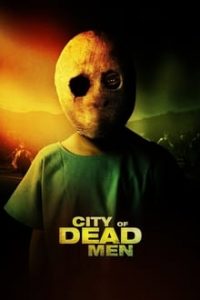 City of Dead Men (2014) English (Eng Subs) x264 HDRip 480p 720p [695MB] mkv